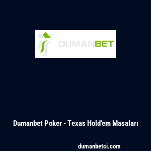 Dumanbet Poker - Texas Hold'em Masaları